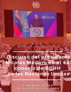 Discurso del presidente Nicolás Maduro en el 49°consejo de DD.HH de las Naciones Unidas