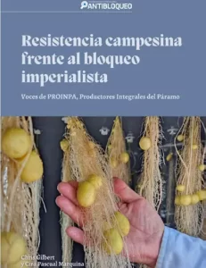 Resistencia campesina frente al bloqueo imperialista-Voces de PROINPA productores integrales del páramo
