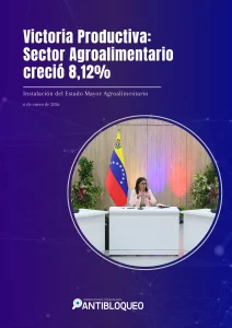 Venezuela ratifica soberanía alimentaria con crecimiento de 8,12 %